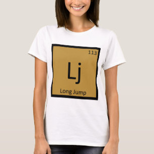 Lj - Weitsprung Leichtathletik Chemisches Symbol T-Shirt