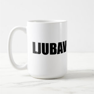Ljubav-Liebe in Bosnien Kaffeetasse