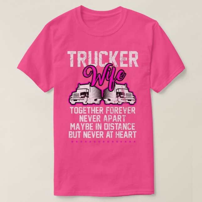 Lkw-Ehefrau für Lkw-Fahrer für immer Girlfri T-Shirt (Design vorne)