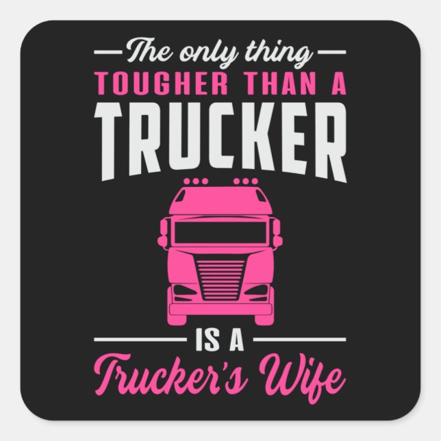 LKW-Ehefrau Liebe LKW-LKW Ehefrau Funny Geschenk Quadratischer Aufkleber (Vorderseite)