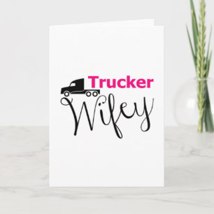 LKW Ehefrau LKW Fahrer LKW Liebe Girl Geschenk Karte
