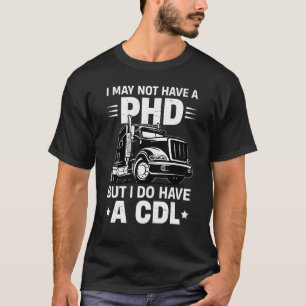 LKW-Fahrer für Männer Frauen CDL-LKW-Fahrer T-Shirt