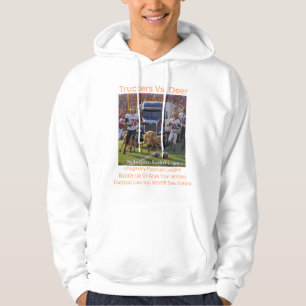 LKW-Fahrer gegen Hirsche Hoodie