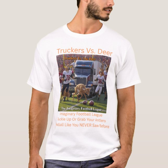 LKW-Fahrer gegen Hirsche T-Shirt (Vorderseite)