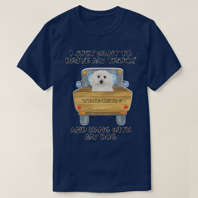 Lkw-Fahrer Hund Bichon Frisses T-Shirt (Design vorne)