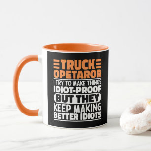 LKW-Fahrer I Ich versuche, Dinge lustig zu machen Tasse