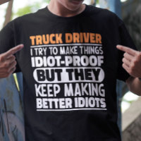 Lkw-Fahrer Ich versuche, Dinge zu machen Lustige S
