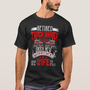 LKW-Fahrer LKW-Fahrer verwalten Ehefrau LKW-Fahrer T-Shirt