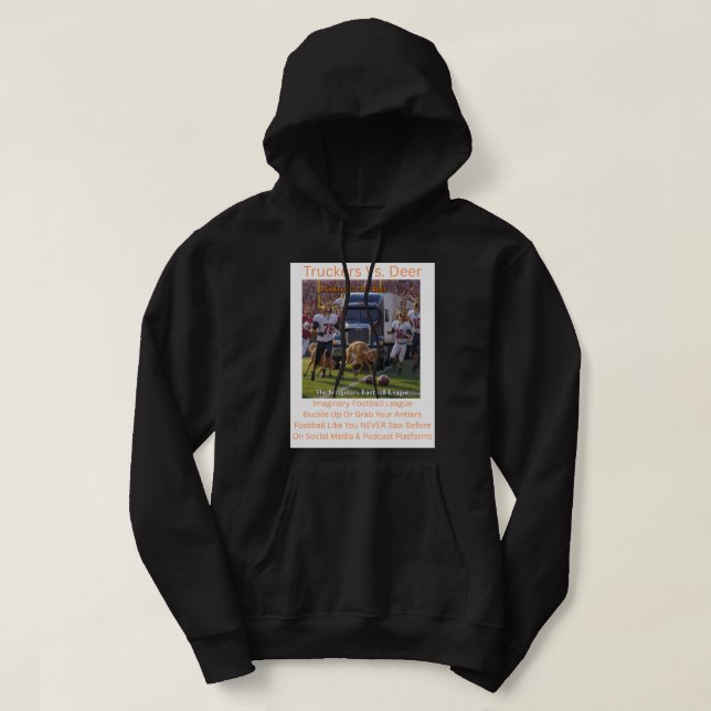 LKW-Fahrer Vs .  Hirsche Hoodie (Design vorne)