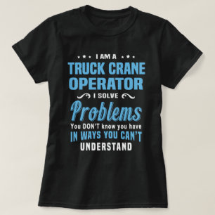 Lkw-Kranbetreiber T-Shirt