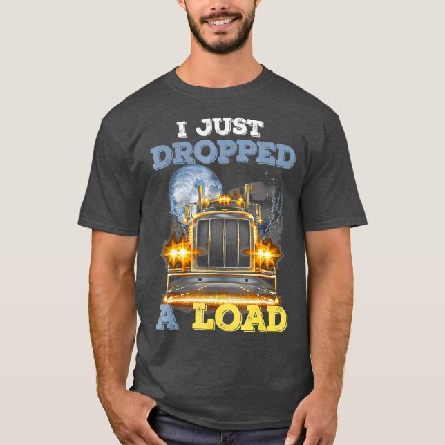 LKWer, den ich gerade abgelegt habe T-Shirt (Vorderseite)
