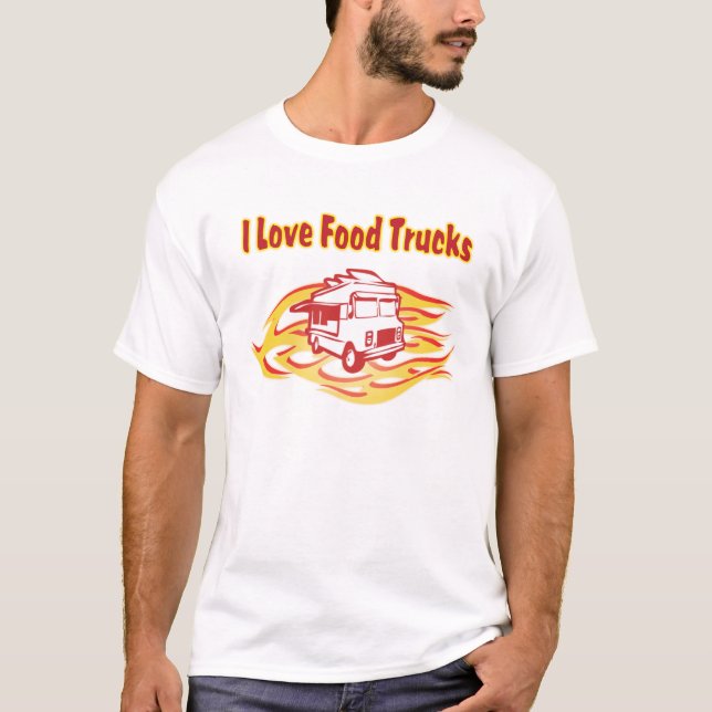 LKWs der Liebe I Nahrungsmittelmit Flammen T-Shirt (Vorderseite)