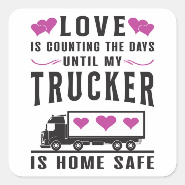 LKWs Ehefrau LKW Ehefrau Liebe LKW Geschenkidee Quadratischer Aufkleber (Vorderseite)