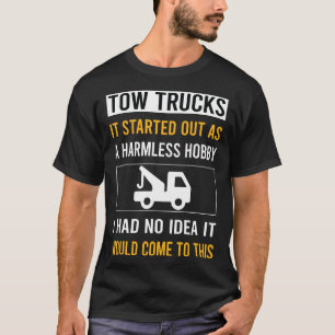LKWs ohne Hobby T-Shirt