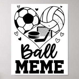Ll Meme Fußball Volleyll Hockey Meme Spieler  Poster