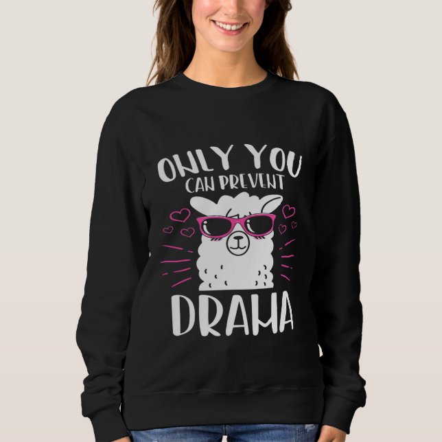 Llama Animal Alpaca Zitat Sweatshirt (Vorderseite)