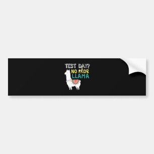 Llama Gift   Test Day No ProbLlama Funny Costume Autoaufkleber