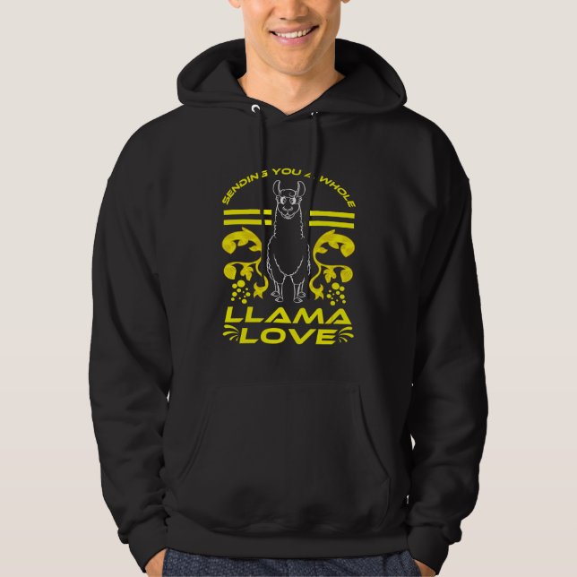 Llama  Sending You A Whole Llama Love Hoodie (Vorderseite)