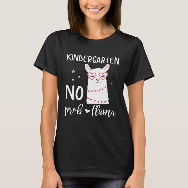 Llama Student Back School Kindergarten Kein Proble T-Shirt (Vorderseite)