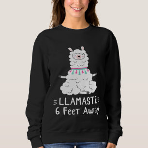 Llamastay 6 Fuß Abstand Soziale Distanzierung Sweatshirt