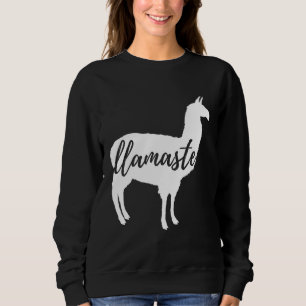 Llamaste Namaste Llama Alpaca Sweatshirt