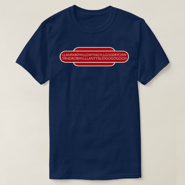 Llanfairpwllgwyngyllgogerychwydrobwllllantysilio T-Shirt (Design vorne)
