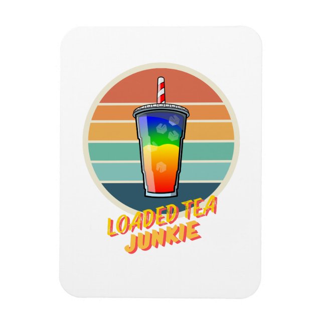 Loaded Tea Junkie Magnet (Vertikal)