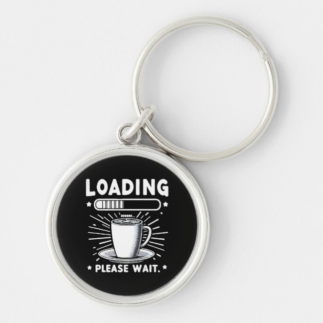 Loading Bitte warten Sie auf Kaffee lustige Kaffee Schlüsselanhänger (Vorne)