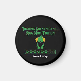 Loading Shenanigans Dog Mom Gnome St Patrick's Day Magnet