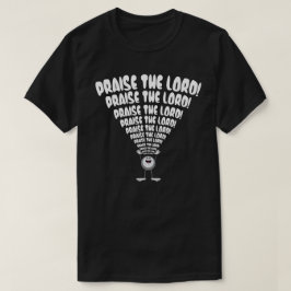 Lob des Herrn Emoji (für schwarze Shirts) T-Shirt