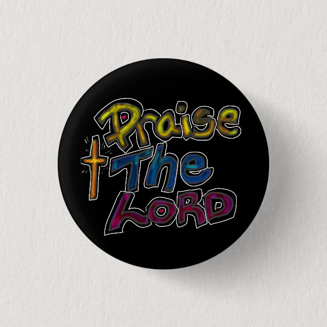 "Lob für den Christlichen Glaubenssatz Schwarz Button (Vorderseite)