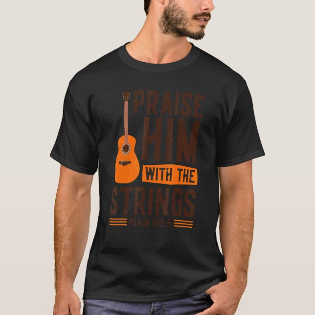 Lob für ihn mit dem Christlichen Gottesdienst T-Shirt (Vorderseite)