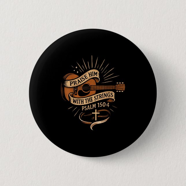 Lob ihn mit den Streichern Jesus akustischer Gitar Button (Vorderseite)