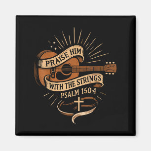 Lob ihn mit den Streichern Jesus akustischer Gitar Magnet