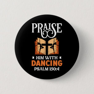 Lob ihn mit tanzender Tänzerin Religion Tanz Button