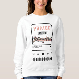 Lob ist meine Playlist (roségold) Sweatshirt