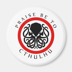 Lob ist zu Cthulhu Magnet