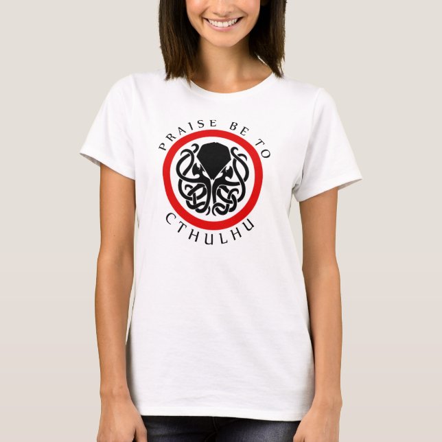 Lob sei Cthulhu T-Shirt (Vorderseite)