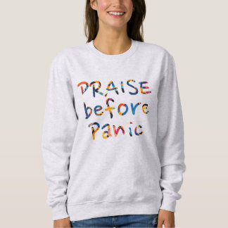 Lob vor Panik Sweatshirt
