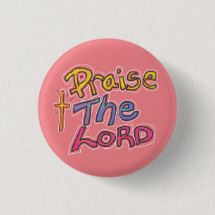 „Lobe den HERRN“ Christlicher Glaubenszitat Rosa Button