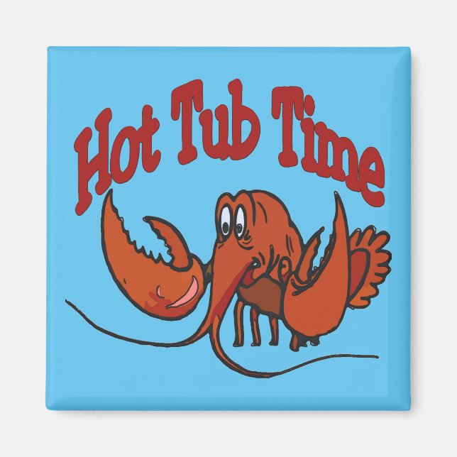 Lobster Hot Tube Time Magnet (Vorne)