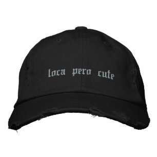 loca pero niedlich schwarz bestickte baseballkappe