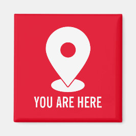 Location Button, Sie sind hier modernes Design Magnet