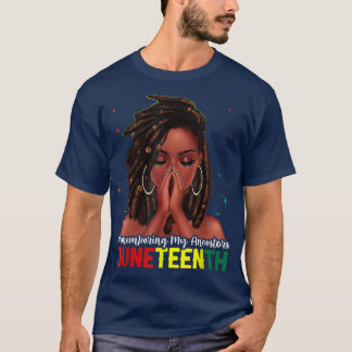 Loc'd Hair Schwarze Frau erinnern an meine Vorfahr T-Shirt