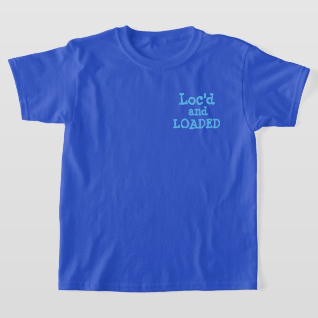 Loc'd und Loaded T-Shirt (Ablage )