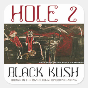 LOCH 2 SCHWARZES KUSH QUADRATISCHER AUFKLEBER