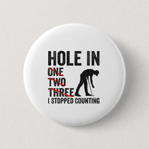 Loch in einem zwei Bäume hörte ich auf, Funny Golf Button