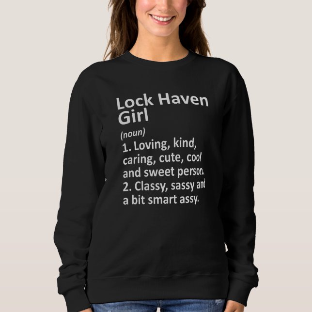 Lock Haven Girl Pa Pennsylvania City Zuhause Roots Sweatshirt (Vorderseite)