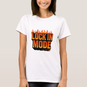 Lock In Mode T-Shirt Kühnes Motivations-Feuer-De
