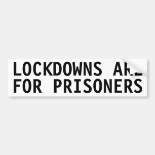 LOCKDOWNER SIND FÜR GEFANGENE AUTOAUFKLEBER